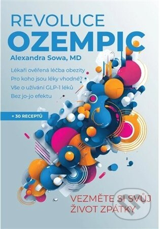 Revoluce Ozempic - Alexandra Sowa