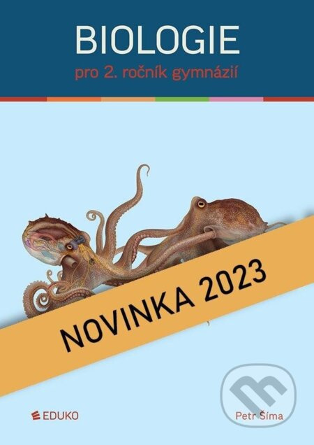 BIOLOGIE PRO 2. ROČNÍK GYMNÁZIÍ EDUKO nakladatelstvi, s.r.o.