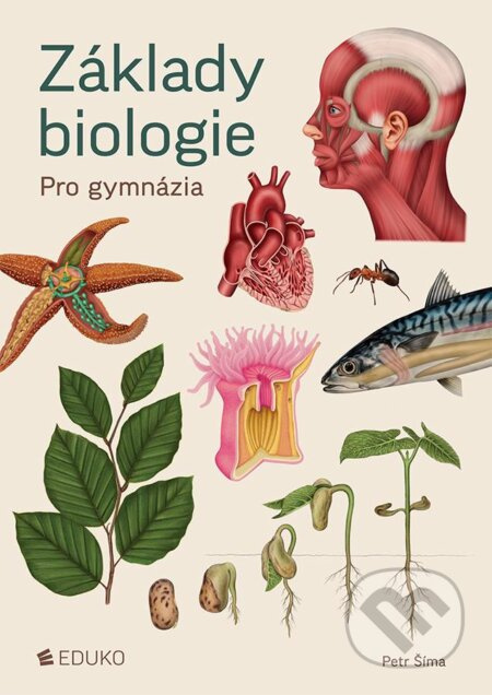 Základy biologie pro gymnázia EDUKO nakladatelstvi, s.r.o.