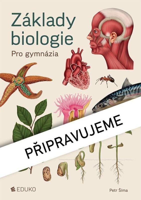 Základy biologie pro gymnázia EDUKO nakladatelstvi, s.r.o.