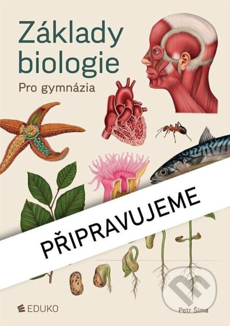 Základy biologie pro gymnázia EDUKO nakladatelstvi, s.r.o.