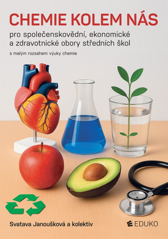 Chemie kolem nás (obory SEZ) pro společenskovědní, ekon. a zdrav. obory SŠ EDUKO nakladatelstvi, s.r.o.