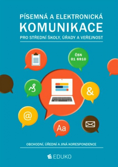 Písemná a elektronická komunikace 2 pro SŠ úřady a veřejnost - kniha z kategorie Střední školy