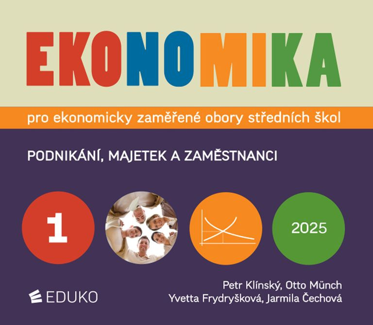 Ekonomika 1 pro ekonomicky zaměření obory SŠ - Petr Klínský, Otto Münch, Yvetta Frydryšková, Jarmila Čechová