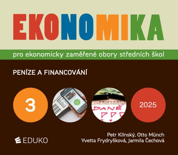 Ekonomika 3 pro ekonomicky zaměřené obory SŠ - Petr Klínský, Otto Münch, Yvetta Frydryšková, Jarmila Čechová - kniha z kategorie Gymnázia