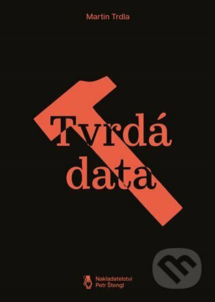 Tvrdá data - Martin Trdla