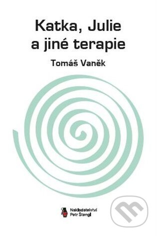 Katka, Julie a jiné terapie - Tomáš Vaněk