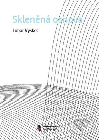 Skleněná osnova - Lubor Vyskoč