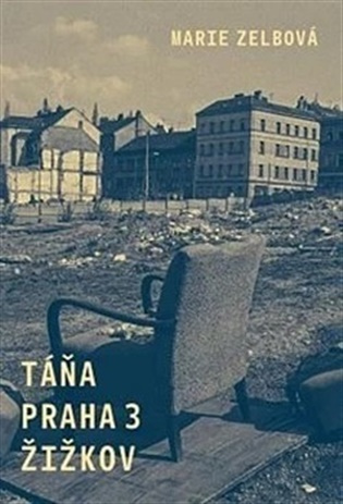 Táňa / Praha 3 / Žižkov - Marie Zelbová - kniha z kategorie História