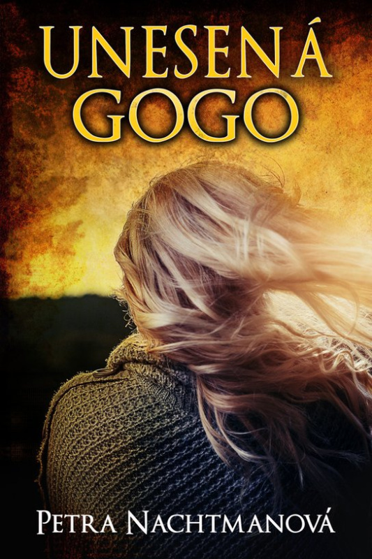 Unesená Gogo - Petra Nachtmanová