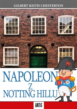 Napoleon z Notting Hillu -  Gilbert Keith Chesterton