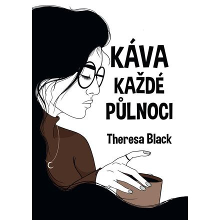 Káva každé půlnoci - Theresa Black