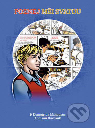 Poznej Mši svatou - Addison Burbank, P. Demetrius Manousos - kniha z kategorie Komiksy