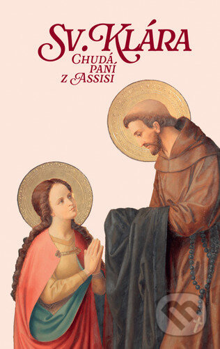 Sv. Klára Chudá paní z Assisi - Libor Rösner - kniha z kategorie Životopisy