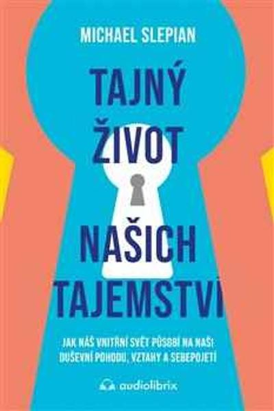 Tajný život našich tajemství - Michael Slepian