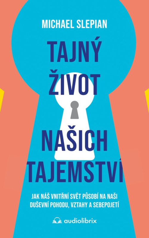 Tajný život našich tajemství -  Michael Slepian