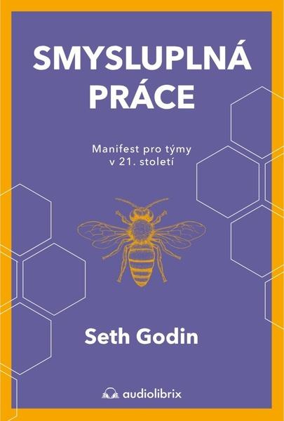 Smysluplná práce - Seth Godin