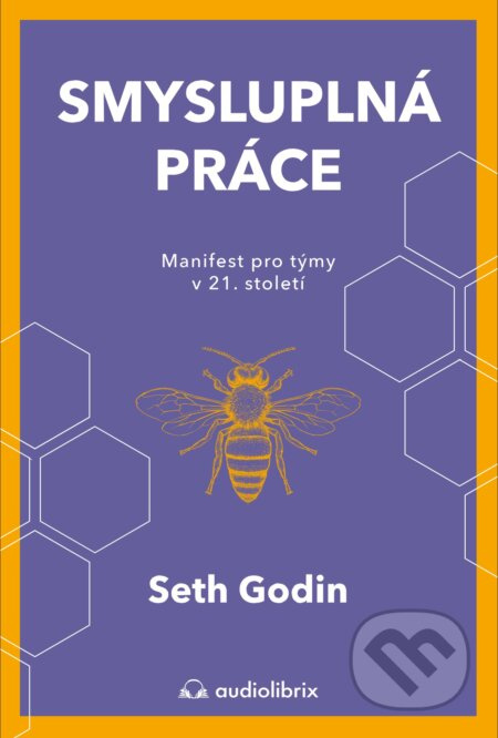 Smysluplná práce - Seth Godin