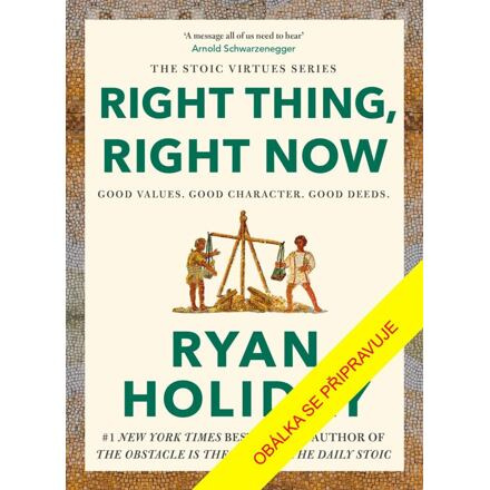 Pravé činy právě teď - Ryan Holiday