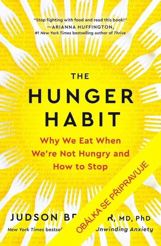 The Hunger Habit (český jazyk) - Judson Brewer - kniha z kategorie Seberozvoj