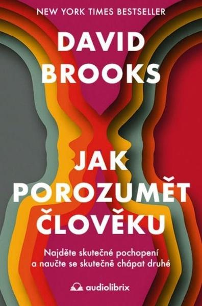 Jak porozumět člověku (Najděte skutečné pochopení a naučte se skutečně chápat druhé) - kniha z kategorie Psychologie