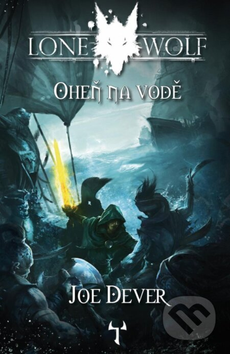 Lone Wolf 2: Oheň na vodě (gamebook)