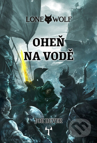 Lone Wolf 2: Oheň na vodě (gamebook)
