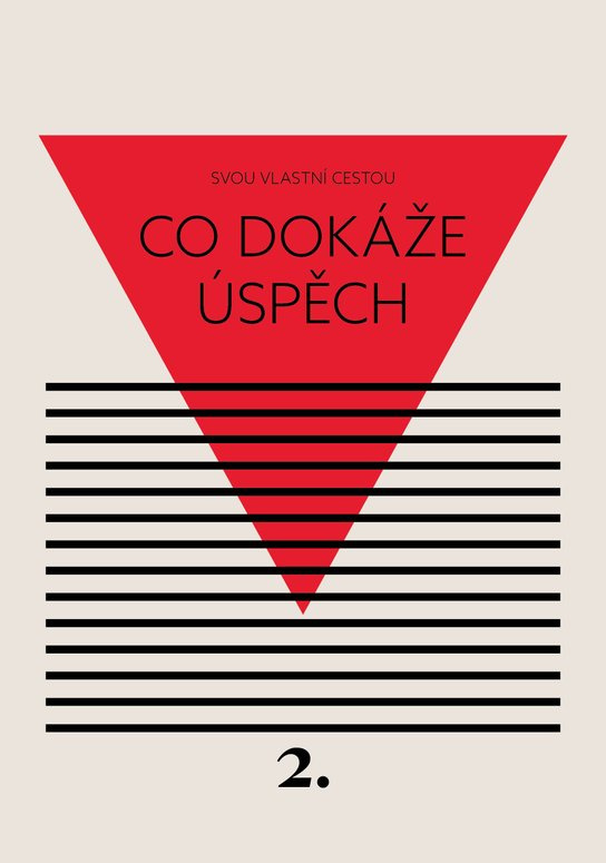 Co dokáže úspěch -  Kateřina  Černá