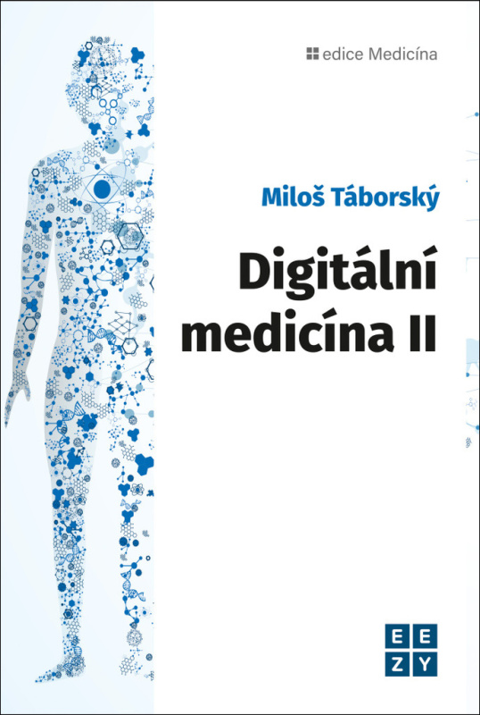Digitální medicína II - Miloš Táborský - kniha z kategorie Medicína
