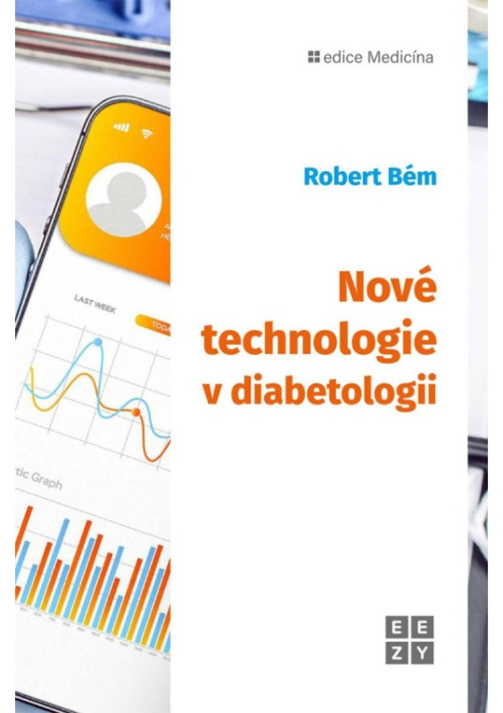 Nové technologie v diabetologii - Robert Bém