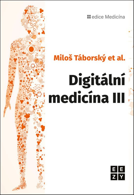 Digitální medicína III. - Miloš Táborský, a kolektiv autorů