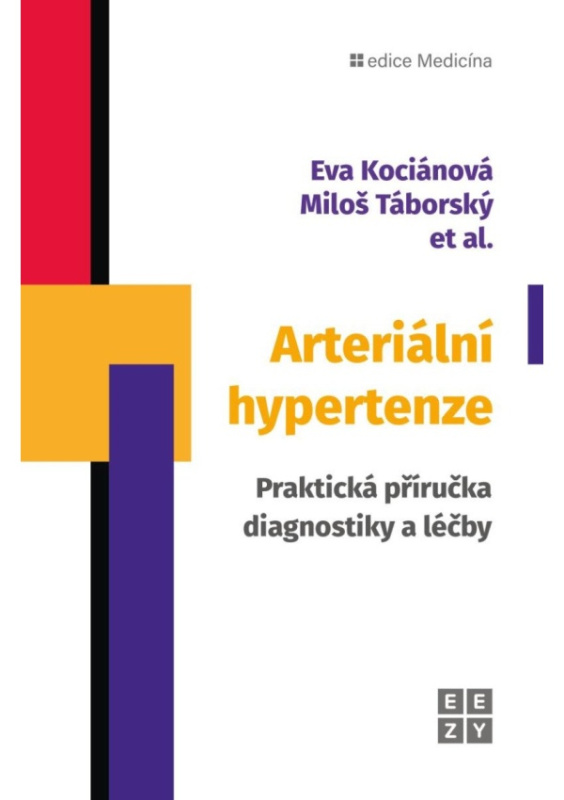 Arteriální hypertenze - Eva Kociánová, Miloš Táborský, kolektiv autorů