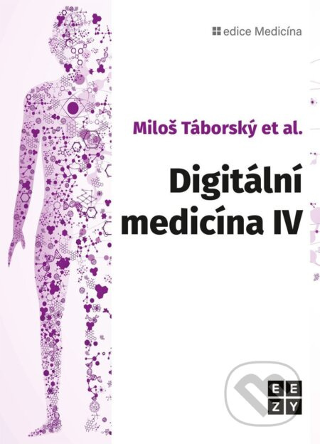Digitální medicína IV - Miloš Táborský