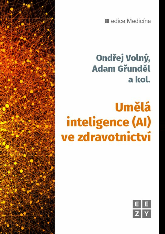 Umělá inteligence (AI) ve zdravotnictví -  Ondřej Volný