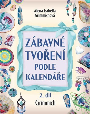 Zábavné tvoření podle kalendáře 2 díl.