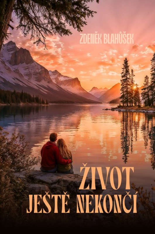 Život ještě nekončí -  Zdeněk Blahůšek