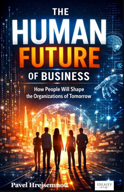 The Human Future of Business -  Pavel Hrejsemnou