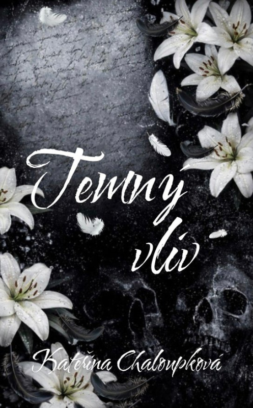 Temný vliv -  Kateřina Chaloupková