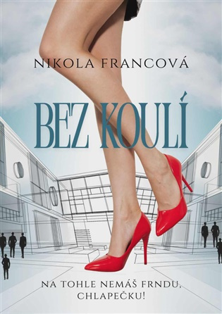 Bez koulí -  Nikola Francová