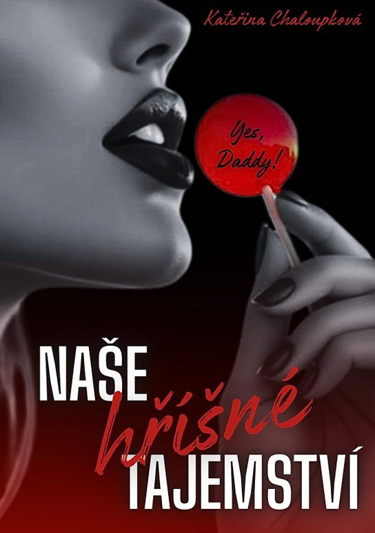 Naše hříšné tajemství -  Kateřina Chaloupková