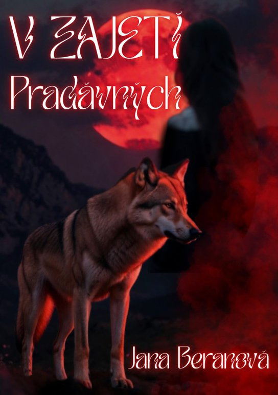 V zajetí Pradávných -  Jana Beranová