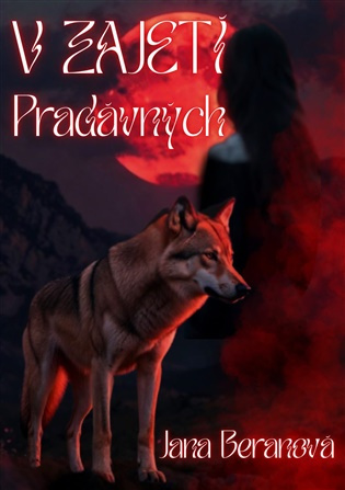 V zajetí Pradávných -  Jana Beranová