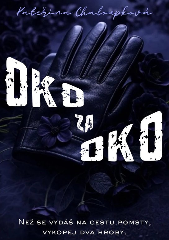 Oko za oko -  Kateřina Chaloupková