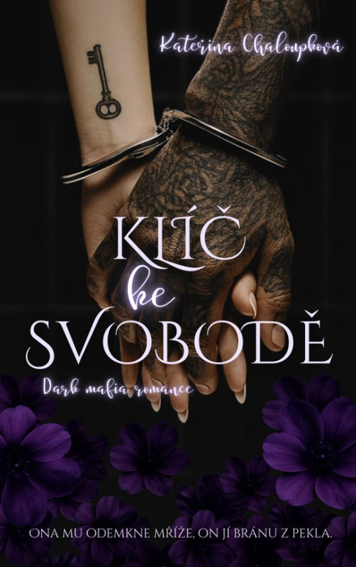 Klíč ke svobodě -  Kateřina Chaloupková