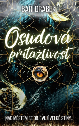 Osudová přitažlivost -  Bari Drabek