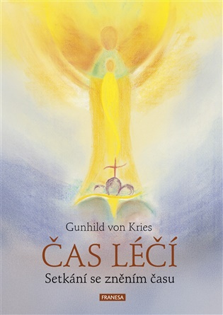 Čas léčí - Gunhild von Kries - kniha z kategorie Alternatívna medicína