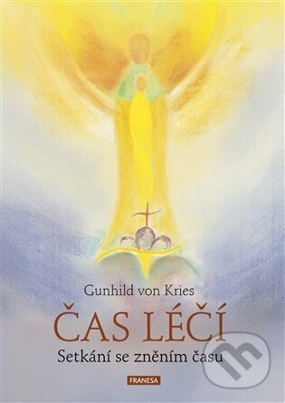 Čas léčí - Gunhild von Kries - kniha z kategorie Alternatívna medicína