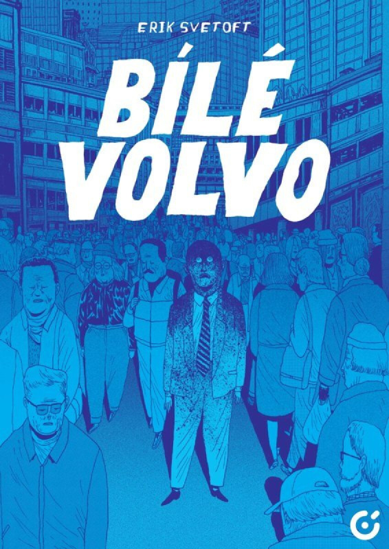 Bílé Volvo - Erik Svetoft,Bílé Volvo - Erik Svetoft