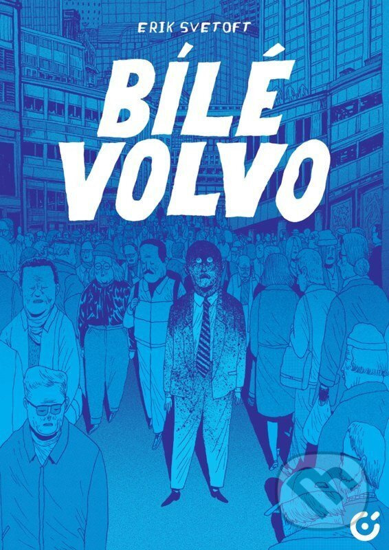 Bílé Volvo - Erik Svetoft,Bílé Volvo - Erik Svetoft