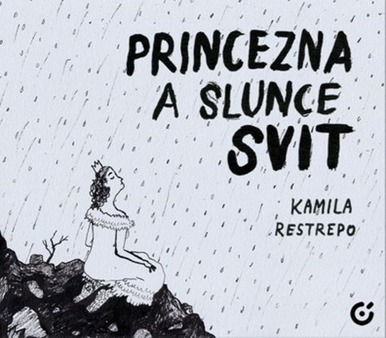 Princezna a slunce svit -  Kamila Restrepo